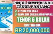 Pinjol Limit Besar Tenor Panjang Ojk